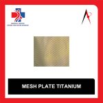 مش تیتانیوم ارتوپدی و جراحی فک و صورت (Mesh Plate Titanium)
