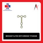 پلاک تیتانیوم T شکل مدیوم پل‌دار (Medium Plates T With Bridge Titanium)